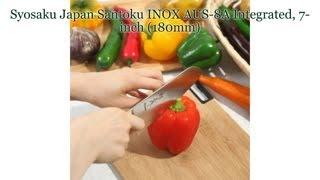 Syosaku Japan Santoku INOX AUS-8A Integrated, 7-inch (180mm)