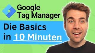 Google Tag Manager Tutorial - Die Basics in 10 Minuten