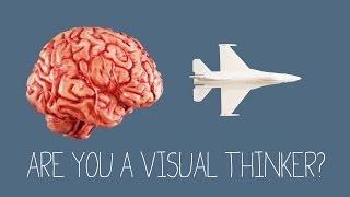 Are You A Visual Thinker?