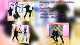 Remembering(2019-2020) MoDance Lessons with Eugene Moltchanoff/P. 3A/Privat Lessons-Int.Style Latin