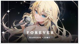 Forever  Kaneko Lumi