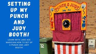 Jake Ace Magician - Setting up my Punch and Judy Booth!