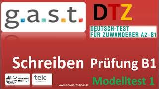 G. A. S. T. DTZ B1, Schreiben, Prüfungen B1 Neu 2024 Modellsatz 1 NEU  2024 Mit Lösung