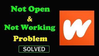 How to Fix Wattpad App Not Working / Not Opening / Loading Problem Solve in Android