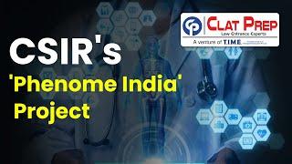 CSIR's Phenome India Project | CLAT 2025 | Clat Prep