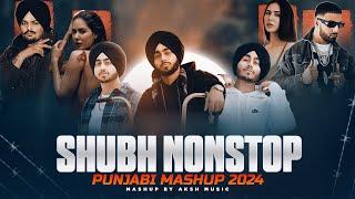 Shubh Nonstop Punjabi Mashup 2024 | Shubh Ft. Sonam Bajwa | Ap Dhillon | Nonstop Jukebox |AKSH Music