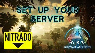 How To: Set Up Your Nitrado Server | Ark Survival Ascended