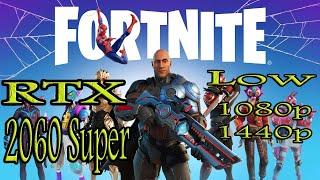 Fortnite ｜RTX 2060 Super & Ryzen 5 3500X｜Low Settings｜ 1080p ｜1440p