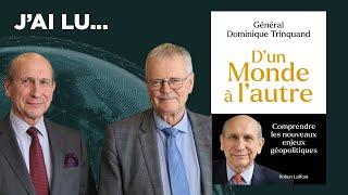 J'ai lu... "D'un monde à l'autre" par le Général Dominique Trinquand