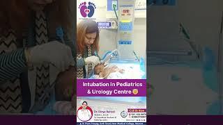 Intubation in Pediatrics & Urology Centre - A Glimpse