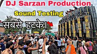 DJ Sarzan Production Sound Testing Kawad Yatra 2024 | DJ Sarzan Khatarnak Soung Testing | DJ Sarzan
