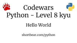 Codewars - Python - Hello World