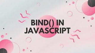 JavaScript Tutorial: Bind()