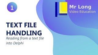 Text Files in Delphi - Reading from a text file