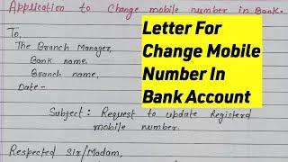 Application to change mobile number in Bank Account ||Letter to change mobile number in Bank English