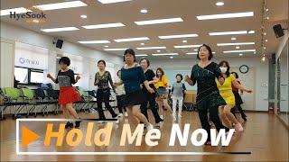 Hold Me NOW - Line Dance - 추억의 명곡 - 미사3동  초급반 라인댄스