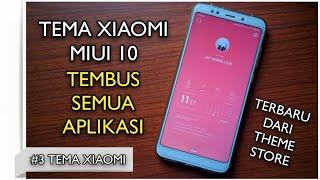 TERBARU TEMA XIAOMI ( MIUI 10 ) TEMBUS SEMUA APLIKASI LANGSUNG DARI THEME STORE !!!