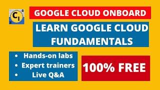 Google Cloud OnBoard Program | Learn Google Cloud Fundamentals For Free | Course Intern