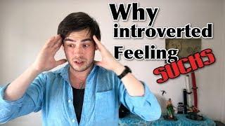 introverted Feeling sucks | Why Fi is so weird [by an INFP]