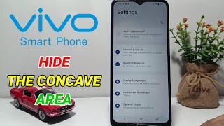 How To Hide The Concanve Area In Vivo | Vivo Notch Display Settings