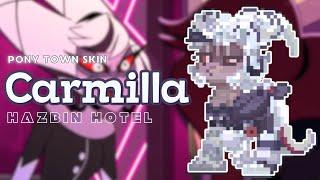 ) Carmilla  HAZBIN HOTEL : [ pony town skin ]