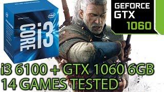 i3 6100 paired with a GTX 1060 - Is it playable? - 14 Games Tested