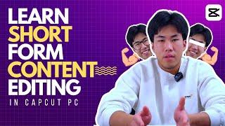 Edit Like Natt Jongsala -  Mastering Short Form Content Editing with Capcut PC  