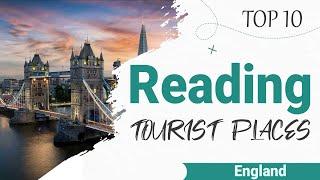 Top 10 Places to Visit in Reading | England - English