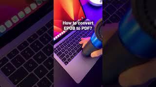 How to Convert EPUB to PDF Online 