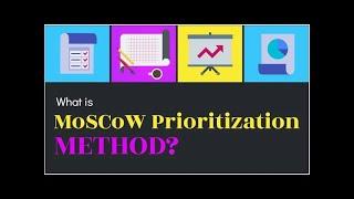 What is MoSCoW Prioritization Method? | How to Prioritize with the MoSCoW Technique? | Definition