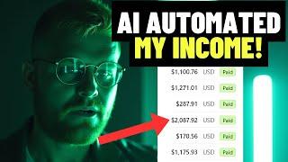 How I Completely Automated My Income With AI (Make Money Online With AI / ChatGPT)