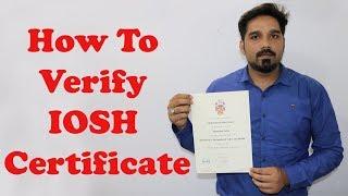 How to verify IOSH Certificate - online certificate verification