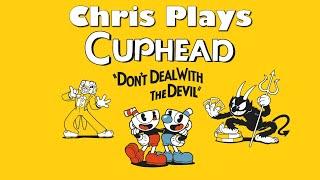 Chris Plays... Cuphead - Don't Deal With The Devil - Episode 1