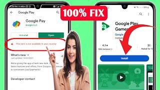 How To Fix This Item Is Not Available In Your Country in Google Play Store [Update]