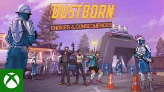 Dustborn - Choices & Consequences