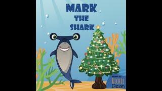 Mark the Shark  Written by Richie Dean