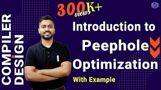 Lec-24: Peephole Optimization in Compiler | Dead code elimination | Strength reduction