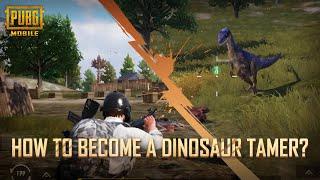PUBG MOBILE | Dinoground - Dinosaur Tamer Guide