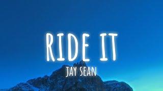 Jay Sean - Ride It (lyrics)