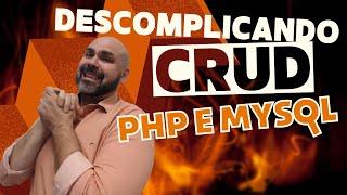 Descomplicando CRUD com PHP e MySQL