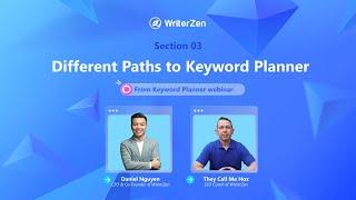 Section 03: Two different flows of using Keyword Planner