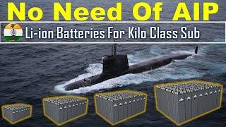 Two critical Upgrades for Sindhughosh class submarine | no need of AIP