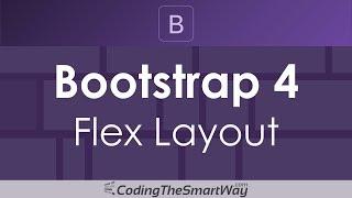 Introduction To Bootstrap 4 Flex Layout (Flexbox for Bootstrap)