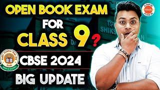 CBSE 2024 Big Update:  Open Book Exam for Class 9?? |  CBSE Latest Updates | Class 9