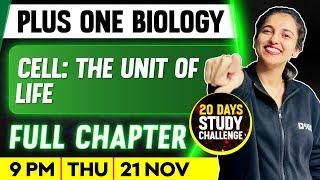 Plus One  Biology | Cell : The Unit Of Life  | Full Chapter | Exam Winner Plus One