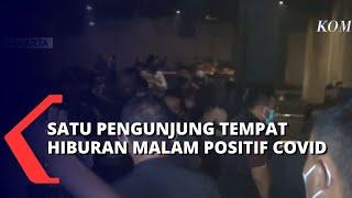 Polisi Segel 4 Tempat Hiburan Malam di Jakarta, Salah Satu Pengunjung Dinyatakan Positif Covid-19