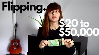 Flipping: How I turned $20 into $50,000