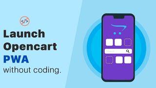 OpenCart PWA Mobile App Builder | KnowBand