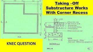 Taking Off  Substructure ; Corner Recess (SIMPLEST Explanation) /QUANTITY SURVEYING TUTORIALS
