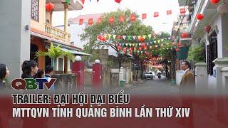 Trailer: Đại hội đại biểu MTTQVN tỉnh Quảng Bình lần thứ XIV | QBTV